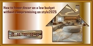 Home decor on a low budget