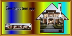 Construction app manage your Home